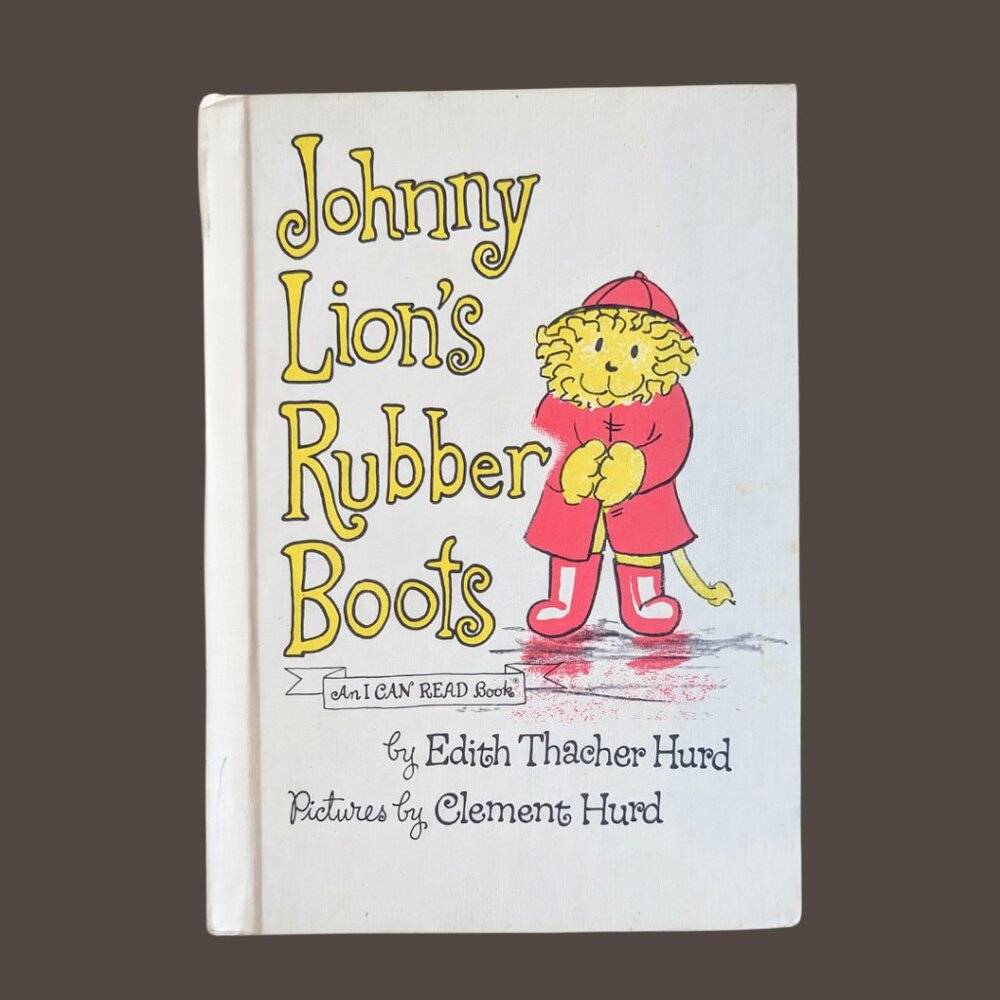 10/$25 Johnny Lion's Rubber Boots Vintage I Can Read Hardcover Book
